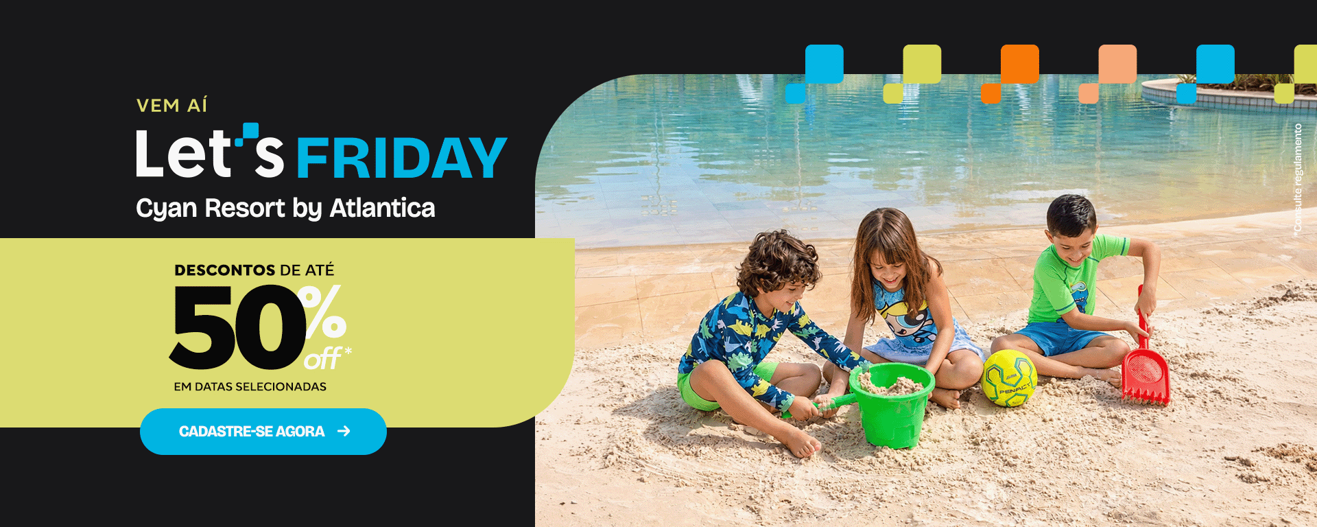 Vem aí a Black Friday do Cyan Resort com descontos de até 50% em datas selecionadas