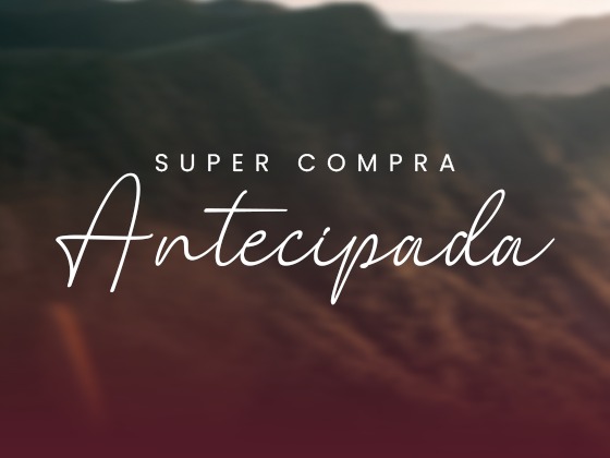 Super Compra Antecipa!