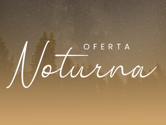 Oferta Noturna!